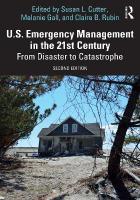 U.S. Emergency Management in the 21st Century: From Disaster to Catastrophe 2nd edition