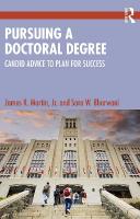 Pursuing a Doctoral Degree: Candid Advice to Plan for Success