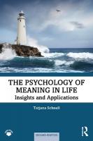 Psychology of Meaning in Life: Insights and Applications, Second Edition 2nd edition