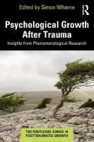 Psychological Growth After Trauma: Insights from Phenomenological Research