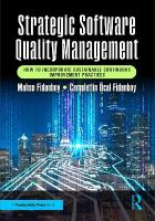 Strategic Software Quality Management: How to Incorporate Sustainable Continuous Improvement Practices