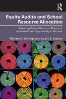 Equity Audits and School Resource Allocation: Applying Critical Resource Theory to Increase Equal Opportunity in Schools