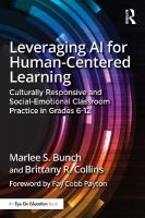 Leveraging AI for Human-Centered Learning: Culturally Responsive and Social-Emotional Classroom Practice in Grades 6-12