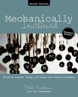 Mechanically Inclined: Building Grammar, Usage, and Style into Writer's Workshop 2nd edition