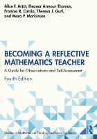 Becoming a Reflective Mathematics Teacher: A Guide for Observations and Self-Assessment 4th edition