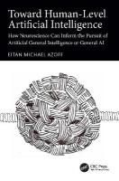 Toward Human-Level Artificial Intelligence: How Neuroscience Can Inform the Pursuit of Artificial General Intelligence  or General AI