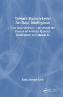 Toward Human-Level Artificial Intelligence: How Neuroscience Can Inform the Pursuit of Artificial General Intelligence  or General AI