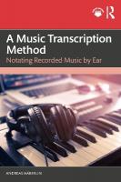 Music Transcription Method: Notating Recorded Music by Ear