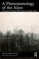 Phenomenology of the Alien: Encounters with the Weird and Inscrutable Other
