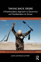 Taking Back Desire: A Psychoanalytic Approach to Queerness and Neoliberalism  on Screen