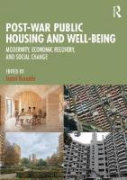 Post-War Public Housing and Well-Being: Modernity, Economic Recovery, and Social Change