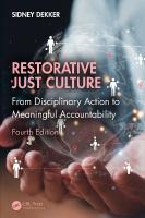 Restorative Just Culture: From Disciplinary Action to Meaningful Accountability, Fourth Edition 4th edition