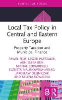 Local Tax Policy in Central and Eastern Europe: Property Taxation and Municipal Finance