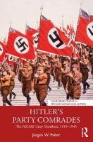 Hitler's Party Comrades: The NSDAP Party Members, 19191945