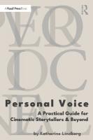 Personal Voice: A Practical Guide for Cinematic Storytellers and Beyond