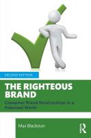 Righteous Brand: Consumer Brand Relationships in a Polarized World 2nd edition