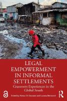 Legal Empowerment in Informal Settlements: Grassroots Experiences in the Global South