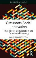 Grassroots Social Innovation: The Role of Collaboration and Experiential Learning