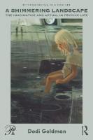 Shimmering Landscape: The Imaginative and Actual in Psychic Life