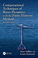 Computational Techniques of Rotor Dynamics with the Finite Element Method 2nd edition