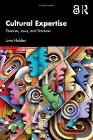 Cultural Expertise: Theories, Laws, and Practices