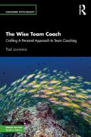 Wise Team Coach: Crafting A Personal Approach To Team Coaching