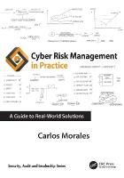 Cyber Risk Management in Practice: A Guide to Real-World Solutions