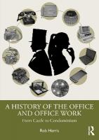 History of the Office and Office Work: From Castle to Condominium