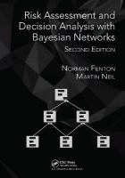 Risk Assessment and Decision Analysis with Bayesian Networks 2nd edition