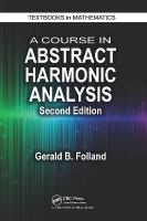 Course in Abstract Harmonic Analysis 2nd edition