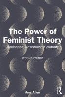 Power of Feminist Theory: Domination, Resistance, Solidarity 2nd edition