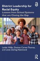 District Leadership for Racial Equity: Lessons from School Systems that are Closing the Gap