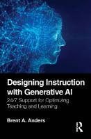 Designing Instruction with Generative AI: 24/7 Support for Optimizing Teaching and Learning