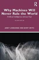 Why Machines Will Never Rule the World: Artificial Intelligence without Fear 2nd edition