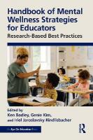 Handbook of Mental Wellness Strategies for Educators: Research-Based Best Practices