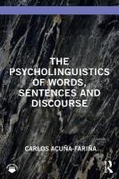 Psycholinguistics of Words, Sentences and Discourse