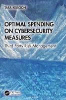 Optimal Spending on Cybersecurity Measures: Third Party Risk Management