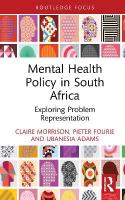 Mental Health Policy in South Africa: Exploring Problem Representation