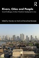 Rivers, Cities and People: Social Challenges of Urban Waterfront Development in Asia