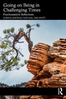 Going on Being in Challenging Times: Psychoanalytic Reflections