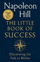 Little Book of Success: Discovering the Path to Riches