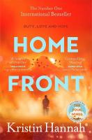 Home Front: A heart-wrenching exploration of love and war from the author of The Four  Winds and The Women