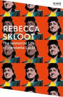 Immortal Life of Henrietta Lacks