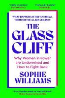 Glass Cliff: Why Women in Power Are Undermined - and How to Fight Back