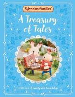 Sylvanian Families: A Treasury of Tales: With 15 official Sylvanian Families stories to read!