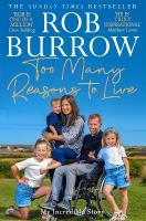 Too Many Reasons to Live: My Incredible Story