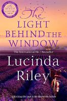Light Behind The Window: A breathtaking story of love and war from the bestselling author of The  Seven Sisters series