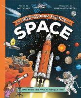 Spectacular Science of Space: From rockets and rovers to supergiant stars