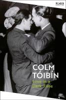 Love in a Dark Time: Gay Lives from Wilde to Almodovar