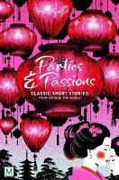 Parties and Passions: Classic Short Stories from Around the World